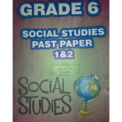 Grade Six Asssessment Paper (2010-2025) Social- Studies